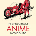 Ghibliotheque Guide to Anime 