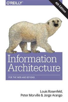Information Architecture, 4e (Recomandări cărți Ecommerce - Școala de vară GPeC 2019)