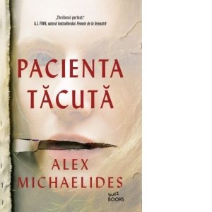 Pacienta Tacuta, Alex Michaelides - Editura Litera