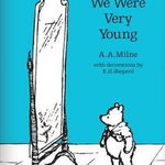 When We Were Very Young, A. A. Milne