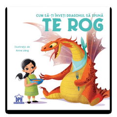 Cum sa-ti inveti dragonul sa spuna Te rog,