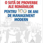 O suta de proverbe ale romanilor pentru 100 de ani de management modern - Cezar Scarlat, Niculescu ABC
