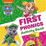 Paw Patrol First Phonics Activity Book. Get Ready for School with Paw Patrol, Paperback - ***
