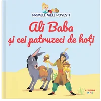 Primele mele povesti. Ali Baba si cei patruzeci de hoti, Primele Mele Povesti