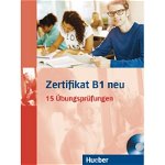Zertifikat B1 neu 15 Übungsprüfungen / Übungsbuch + MP3-CD