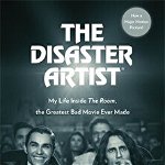 Disaster Artist. My Life Inside The Room