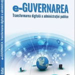 E-guvernarea. Transformarea digitala a administratiei publice, Vasile Baltac