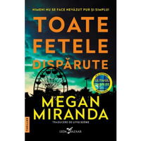 eBook Toate fetele disparute - Megan Miranda, Megan Miranda