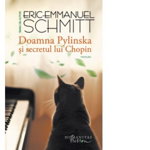 Doamna Pylinska si secretul lui Chopin - Eric-Emmanuel Schmitt, Humanitas