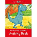 Rex the Big Dinosaur Activity Book  - Ladybird Readers Level 1