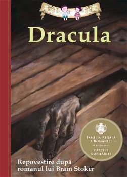 Dracula. Repovestire dupa romanul lui Bram Stoker - Tania Zamorsky, Curtea Veche