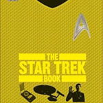 The Star Trek Book Strange New Worlds Boldly Explained 0241232279