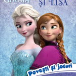 Anna si Elsa. Regatul de Gheata