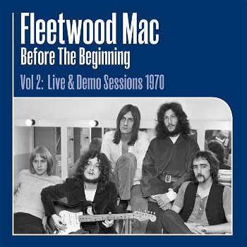 VINIL Universal Records Fleetwood Mac - Before The Beginning Vol 2: Live & Demo