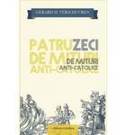 Patruzeci de mituri Anti-Catolice,