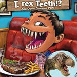 What If You Had T. Rex Teeth and Other Dinosaur Parts 9781338271393