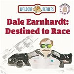 Dale Earnhardt: Destined to Race, Paperback - Deborah Dolan Hunt