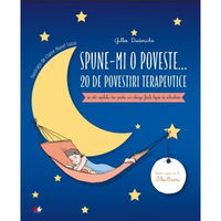Spune-mi o poveste... 20 de povestiri terapeutice - Gilles Diederichs