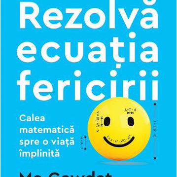 Rezolvă ecuația fericirii