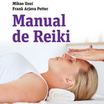 Manual de reiki - Mikao Usui, Frank Arjava Petter