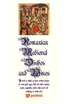Bucate si vinuri medievale romanesti (Lb. Romana + Lb. Engleza), -