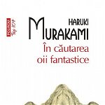 In Cautarea Oii Fantastice - Haruki Murakami