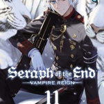 Seraph of the End: Vampire Reign. Vol. 11,  -