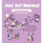 Just Act Normal, 