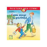 Conni Merge La Gradinita, Liane Schneider,  Eva Wenzel-Burger - Editura Casa